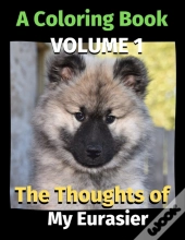 The Thoughts Of My Eurasier