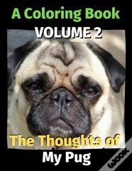 The Thoughts Of My Pug