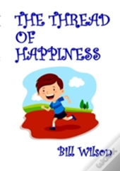 The Thread Of Happiness
