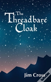 The Threadbare Cloak