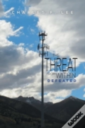 The Threat From Within: Defeated