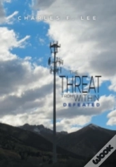 The Threat From Within: Defeated