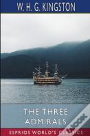 The Three Admirals (Esprios Classics)