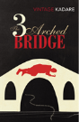 The Three-Arched Bridge - Preview