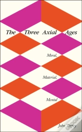 The Three Axial Ages