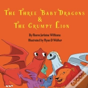 Capa do artigo The Three Baby Dragons  Amp  Grumpy Lion