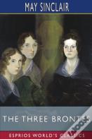 The Three Brontes (Esprios Classics)