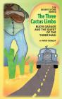 The Three Cactus Limbo  Bud'S Garage And The Quest Of The Three Magi - Preview