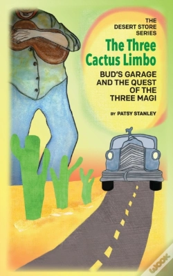 Capa do artigo The Three Cactus Limbo  Bud'S Garage And The Quest Of The Three Magi