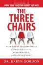 The Three Chairs: How Great Leaders Driv - Preview
