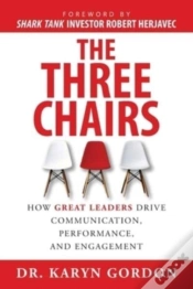 Capa do artigo The Three Chairs: How Great Leaders Driv