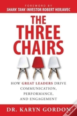 Capa do artigo The Three Chairs: How Great Leaders Driv