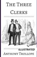 The Three Clerks Illustrated