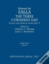 The Three-Cornered Hat, Scenes And Dances From Part 1