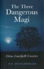 The Three Dangerous Magi - Preview