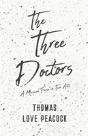 The Three Doctors - A Musical Farce In Two Acts - Preview