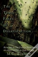 The Three Faces Of Dissatisfaction
