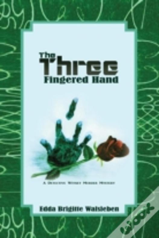The Three Fingered Hand: A Detective Witsky Murder Mystery