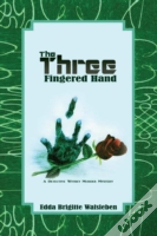 The Three Fingered Hand: A Detective Witsky Murder Mystery
