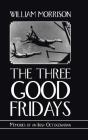 The Three Good Fridays - Preview