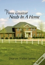 Capa do artigo The Three Greatest Needs In A Home