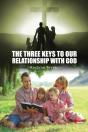 The Three Keys To Our Relationship With - Preview