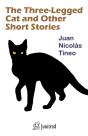 The Three-Legged Cat And Other Short Stories - Preview