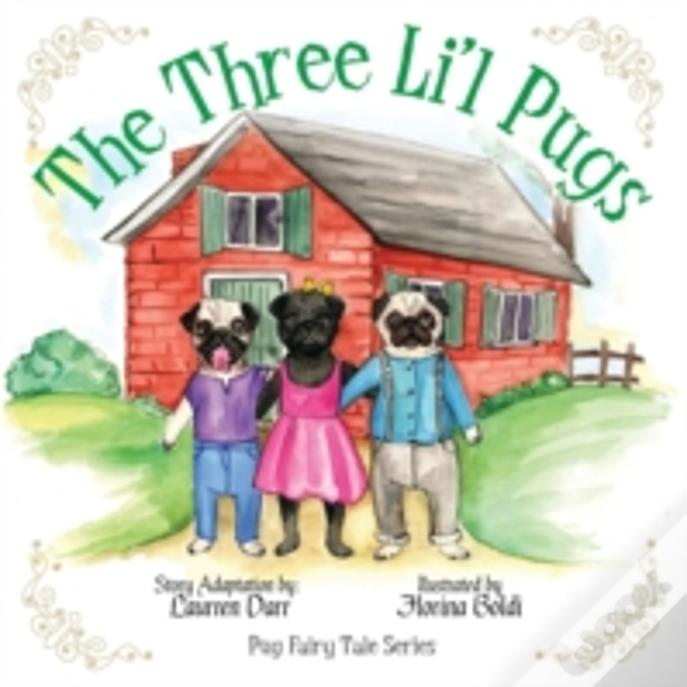 The Three Li'L Pugs