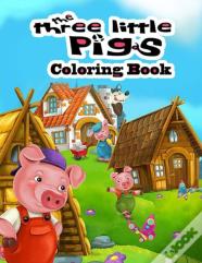 The Three Little Pigs Coloring Book