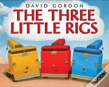 The Three Little Rigs