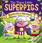 The Three Little Superpigs And Goldilocks And The Three Bears