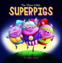The Three Little Superpigs - Preview