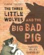 The Three Little Wolves And The Big Bad Pig - Preview
