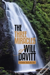 The Three Miracles Of Will Davitt