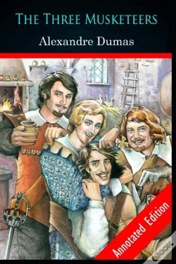 Capa do artigo The Three Musketeers By Alexandre (Historical & Romance ) Annotated Edition