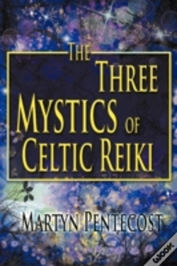 Capa do artigo The Three Mystics Of Celtic Reiki