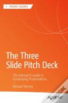 The Three Slide Pitch Deck