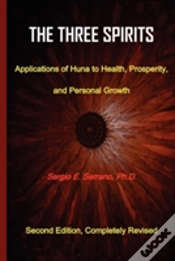Capa do artigo The Three Spirits, Second Edition. Applications Of Huna To Health, Prosperity, And Personal Growth.