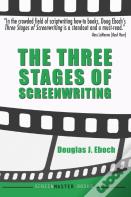 The Three Stages Of Screenwriting
