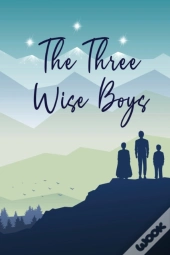 The Three Wise Boys