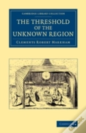 The Threshold Of The Unknown Region