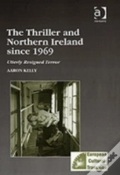 The Thriller And Northern Ireland Since 1969