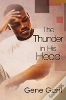 The Thunder In His Head