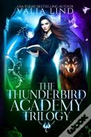 The Thunderbird Academy Trilogy