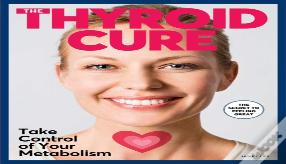 The Thyroid Cure