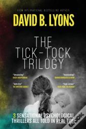 The Tick-Tock Trilogy: Three Sensational
