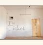 The Ticket - Preview