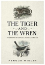 The Tiger And The Wren - Preview