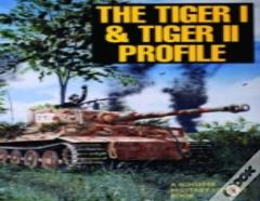 The Tiger I & Tiger Ii Profile