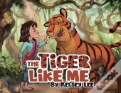 The Tiger Like Me